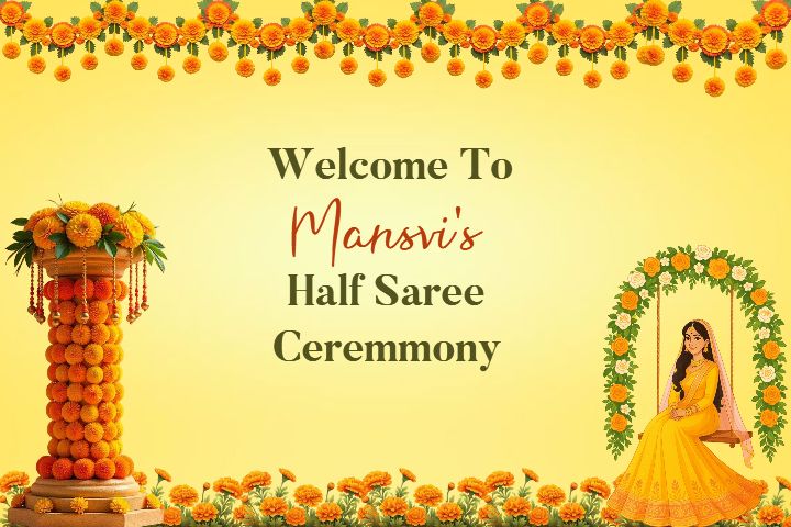 Half Saree Ceremony Welcome Board for Grand Entry